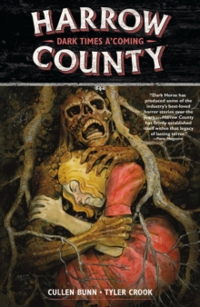 Harrow County Volume 7: Dark Times A'coming, Paperback / softback Book Harrow County Volume 7: Dark Times A'coming, Paperback / softback Book