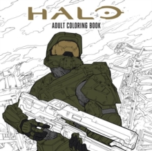 Halo Coloring Book : Based off the game Halo from Microsoft and 343, Paperback / softback Book Halo Coloring Book : Based off the game Halo from Microsoft and 343, Paperback / softback Book