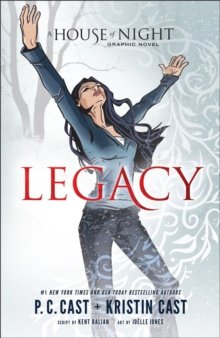 Legacy: A House Of Night Graphic Novel : Anniversary Edition, Paperback / softback Book Legacy: A House Of Night Graphic Novel : Anniversary Edition, Paperback / softback Book