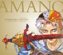 Yoshitaka Amano: The Illustrated Biography-beyond The Fantasy, Hardback Book Yoshitaka Amano: The Illustrated Biography-beyond The Fantasy, Hardback Book