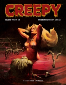 Creepy Archives Volume 26, Hardback Book Creepy Archives Volume 26, Hardback Book