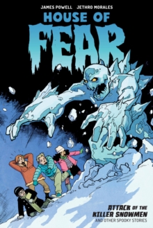 House Of Fear: Attack Of The Killer Snowmen And Other Stories, Paperback / softback Book House Of Fear: Attack Of The Killer Snowmen And Other Stories, Paperback / softback Book