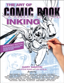 The Art Of Comic Book Inking (third Edition), Paperback / softback Book The Art Of Comic Book Inking (third Edition), Paperback / softback Book