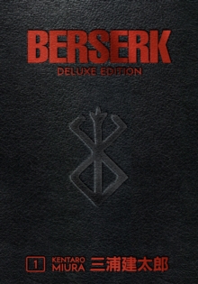 Berserk Deluxe Volume 1, Hardback Book Berserk Deluxe Volume 1, Hardback Book