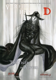 Vampire Hunter D Volume 28: The Tiger In Winter, Paperback / softback Book Vampire Hunter D Volume 28: The Tiger In Winter, Paperback / softback Book