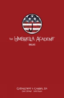 The Umbrella Academy Library Editon Volume 2: Dallas