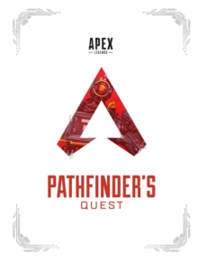 Apex Legends: Pathfinder's Quest (lore Book)