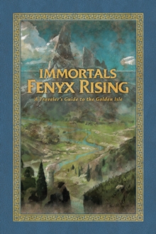 Immortals Fenyx Rising : A Traveler's Guide to the Golden Isle