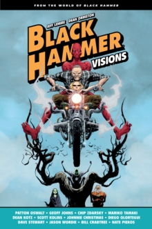 Black Hammer: Visions Volume 1