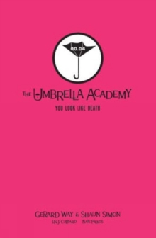 Tales From The Umbrella Academy: You Look Like Death Library Edition