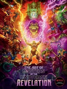 The Art Of Masters Of The Universe: Revelation