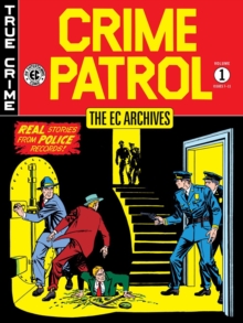 The Ec Archives: Crime Patrol Volume 1