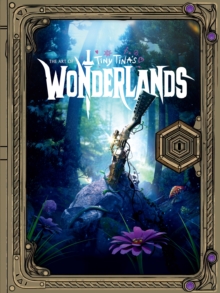 The Art Of Tiny Tina's Wonderlands