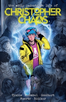 The Oddly Pedestrian Life Of Christopher Chaos Volume 1