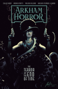 Dark Horse Comics,U.S. Arkham Horror, The Terror At The End Of Time