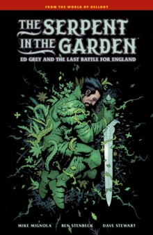 Dark Horse Comics,U.S. The Serpent In The Garden, Ed Grey And The Last Battle For England