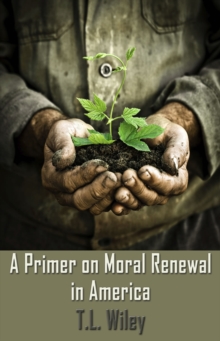 A Primer on Moral Renewal in America