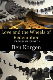 Love and the Wheels of Redemption