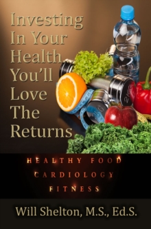 Investing In Your Health... You'll Love The Returns