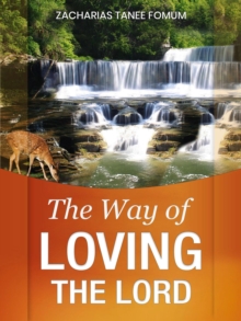 Way of Loving The Lord : The Christian Way, #13