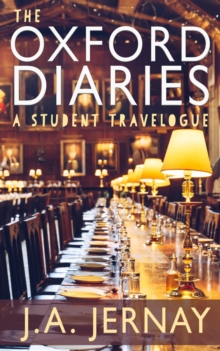 Oxford Diaries: A Student Travelogue