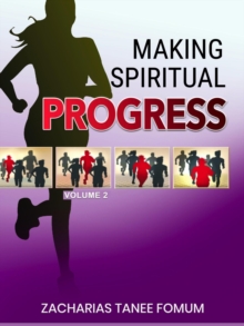 Making Spiritual Progress (Volume 2) : Making Spiritual Progress, #8