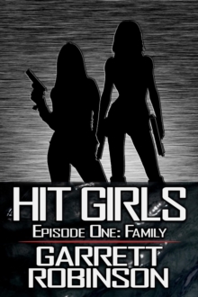 Hit Girls: Episode One