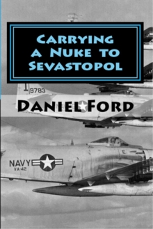 Carrying a Nuke to Sevastopol: One Pilot, One Engine, and One Plutonium Bomb