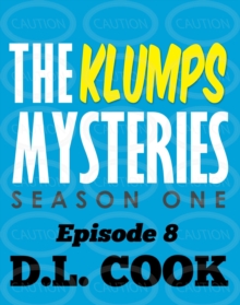 Klumps Mysteries: Season One, Episode 8