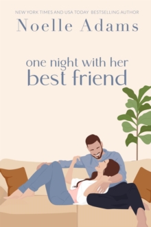 One Night With Her Best Friend : One Night