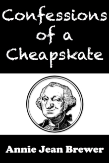 Confessions of a Cheapskate