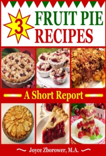 3 Fruit Pie Recipes