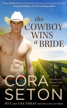 Cowboy Wins a Bride : Cowboys of Chance Creek, #2