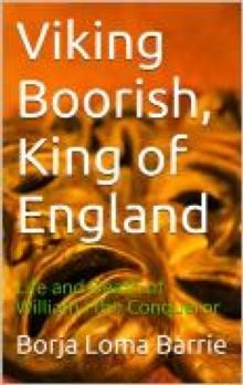 Viking Boorish, King of England