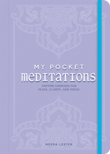 My Pocket Meditations : Anytime Exercises for Peace, Clarity, and Focus, Paperback Book My Pocket Meditations : Anytime Exercises for Peace, Clarity, and Focus, Paperback Book