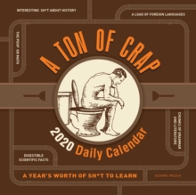 A Ton of Crap 2020 Daily Calendar : A Year's Worth of Sh*t to Learn, Calendar Book A Ton of Crap 2020 Daily Calendar : A Year's Worth of Sh*t to Learn, Calendar Book