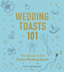 Wedding Toasts 101 : The Guide to the Perfect Wedding Speech