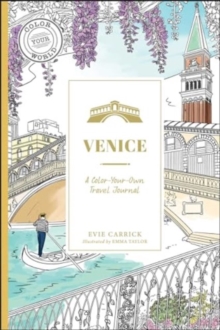 Venice : A Color-Your-Own Travel Journal