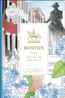 Boston : A Color-Your-Own Travel Journal