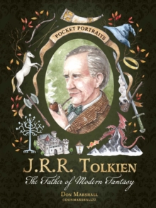 Adams Media Corporation J.R.R. Tolkien , The Father Of Modern Fantasy