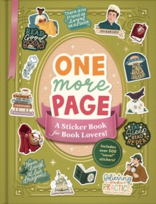 One More Page : A Sticker Book for Book Lovers!