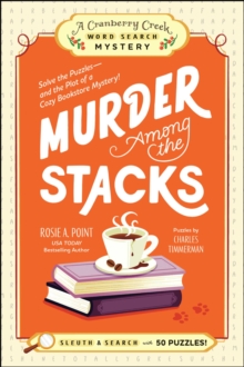 Adams Media Corporation Murder Among The Stacks, Book 1 , Solve The Puzzlesand The Plot Of A Cozy Bookstore Mystery!