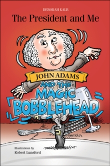 John Adams and the Magic Bobblehead