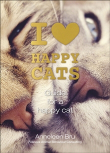 I Love Happy Cats : Guide for a Happy Cat