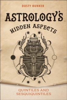 Schiffer Publishing Astrology's Hidden Aspects , Quintiles And Sesquiquintiles