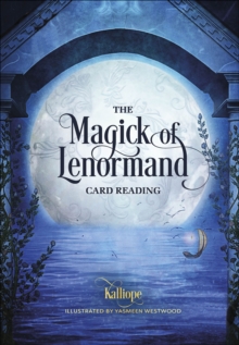 The Magick of Lenormand : Card Reading