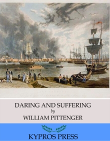 Daring and Suffering: A History of the Great Railroad Adventure