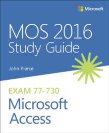 MOS 2016 Study Guide for Microsoft Access