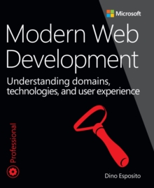 Modern Web Development : Understanding domains, technologies, and user experience