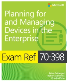 Exam Ref 70-398 Planning for and Managing Devices in the Enterprise